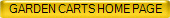 GARDEN CARTS HOME PAGE