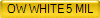 OW WHITE 5 MIL